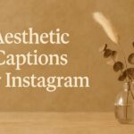 Aesthetic Captions for Instagram