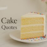 Cake Quotes & Captions